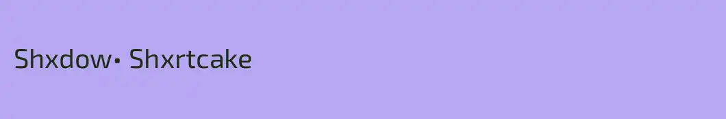 Shxdow• Shxrtcake